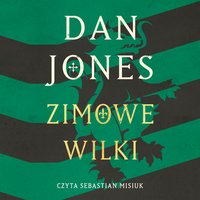 Zimowe wilki - Dan Jones - audiobook
