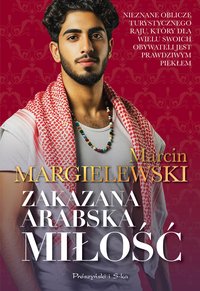 Zakazana arabska miłość - Marcin Margielewski - ebook