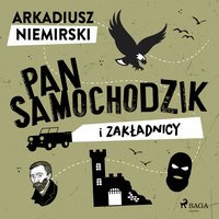 Pan Samochodzik i zakładnicy - Arkadiusz Niemirski - audiobook