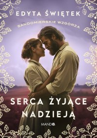 Serca żyjące nadzieją - Edyta Świętek - ebook