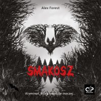 Smakosz - Alex Forest - audiobook