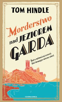 Morderstwo nad jeziorem Garda - Tom Hindle - ebook
