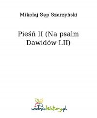 Pieśń II (Na psalm Dawidów LII) - Mikołaj Sęp Szarzyński - ebook