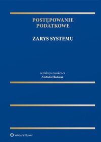 Postępowanie podatkowe. Zarys systemu - Paweł Szczęśniak - ebook