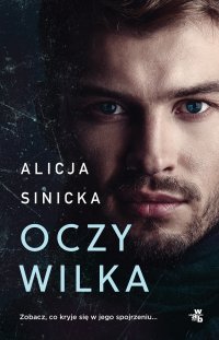 Oczy wilka - Alicja Sinicka - ebook