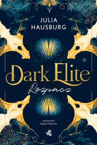 Dark Elite. Rozpacz. Tom 2 - Julia Hausburg - ebook