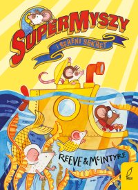 SuperMyszy i Sereni sekret - Philip Reeve - ebook