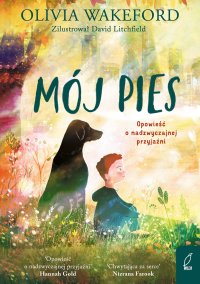 Mój pies - Olivia Wakeford - ebook