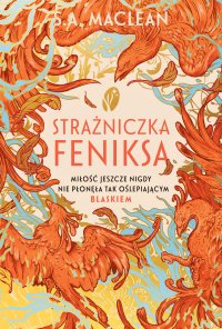 Strażniczka feniksa - S. A. MacLean - ebook