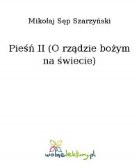 Pieśń II (O rządzie bożym na świecie) - Mikołaj Sęp Szarzyński - ebook