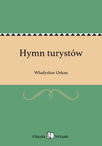 Hymn turystów - Władysław Orkan - ebook