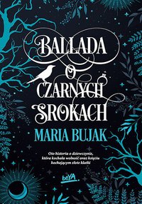 Ballada o Czarnych Srokach - Maria Bujak - ebook