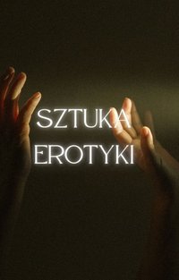 Sztuka Erotyki - Bartłomiej Chochlewicz - ebook
