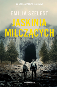 Jaskinia Milczących - Emilia Szelest - ebook