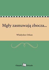 Mgły zasnuwają zbocza... - Władysław Orkan - ebook