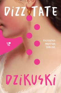 Dzikuski - Dizz Tate - ebook