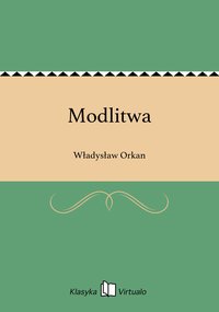 Modlitwa - Władysław Orkan - ebook