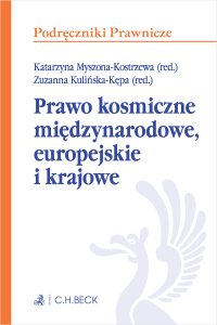 Prawo kosmiczne międzynarodowe europejskie i krajowe - Elżbieta Mikos-Skuza - ebook