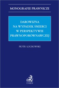 Darowizna na wypadek śmierci w perspektywie prawnoporównawczej - Piotr Łochowski - ebook