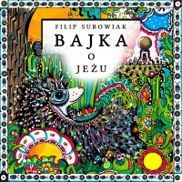 Bajka o Jeżu - Filip Surowiak - audiobook