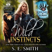 Wild Instincts - S.E. Smith - audiobook