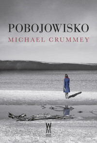 Pobojowisko - Michael Crummey - ebook