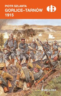 Gorlice-Tarnów 1915 - Piotr Szlanta - ebook