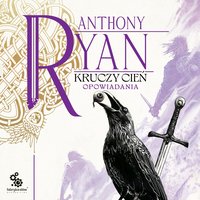 Kruczy Cień - Anthony Ryan - audiobook