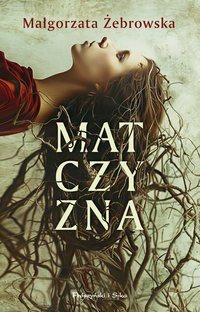 Matczyzna - Małgorzata Żebrowska - ebook