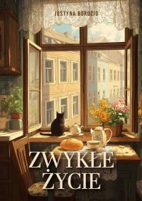 Zwykłe życie - Justyna Bordzio - ebook
