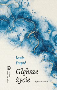 Głębsze życie - Louise Dupré - ebook