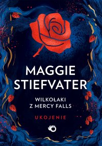 Wilkołaki z Mercy Falls. Ukojenie. Tom 3 - Maggie Stiefvater - ebook