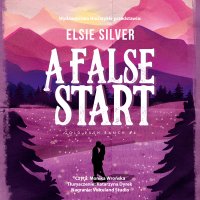 A False Start - Elsie Silver - audiobook