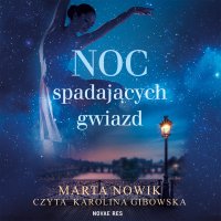 Noc spadających gwiazd - Marta Nowik - audiobook