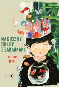 Magiczny sklep z zabawkami - Ge Jing - ebook