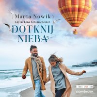 Dotknij nieba - Marta Nowik - audiobook