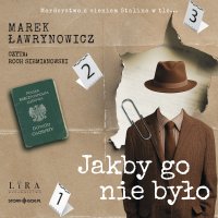 Jakby go nie było - Marek Ławrynowicz - audiobook