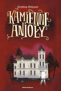 Kamienne anioły - Karina Ohlsson - ebook