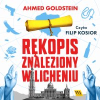 Rękopis znaleziony w Licheniu - Ahmed Goldstein - audiobook