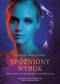 Spóźniony wyrok - Kasia Magiera - ebook