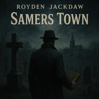 Samers Town - Royden Jackdaw - audiobook