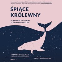 Śpiące królewny. Tajemnicze przypadki ze świata neurologii - Suzanne O'Sullivan - audiobook