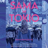 Sama w Tokio - Marie Machytková - audiobook