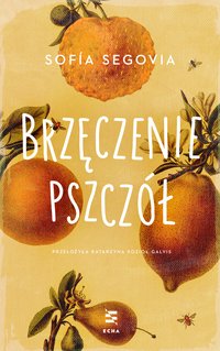 Brzęczenie pszczół - Sofía Segovia - ebook