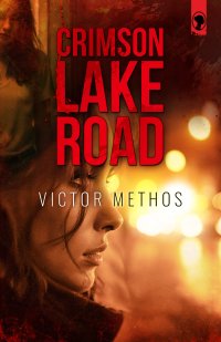 Crimson Lake Road - Victor Methos - ebook