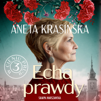 W cieniu PRL-u. Echa prawdy - Aneta Krasińska - audiobook