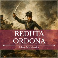 Reduta Ordona - Adam Mickiewicz - audiobook