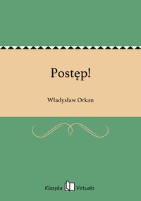 Postęp! - Władysław Orkan - ebook