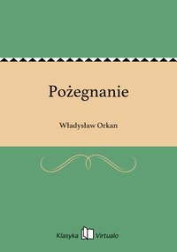 Pożegnanie - Władysław Orkan - ebook