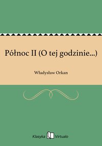 Północ II (O tej godzinie...) - Władysław Orkan - ebook